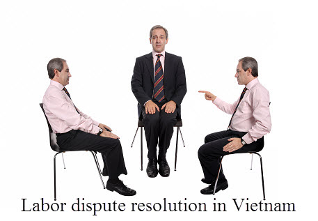 Labor dispute resolution in Vietnam