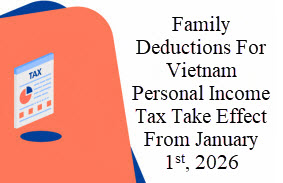 Family deductions for Vietnam personal income tax take effect from january 1st, 2026